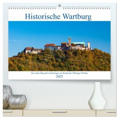 Historische Wartburg (hochwertiger Premium Wandkalender 2025 DIN A2 quer), Kunstdruck in Hochglanz