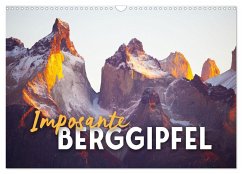 Imposante Berggipfel (Wandkalender 2025 DIN A3 quer), CALVENDO Monatskalender