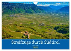 Streifzüge durch Südtirol (Wandkalender 2025 DIN A4 quer), CALVENDO Monatskalender - Calvendo;Voigt, Tanja