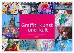 Graffiti Kunst und Kult (Wandkalender 2025 DIN A3 quer), CALVENDO Monatskalender - Calvendo;Meyer @ Stimmungsbilder1, Marion