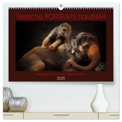 Tierische PORTRAITS hautNAH (hochwertiger Premium Wandkalender 2025 DIN A2 quer), Kunstdruck in Hochglanz - Calvendo;Wenner-Braun, Antje