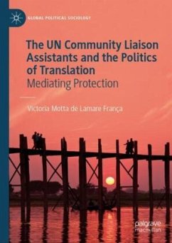 The UN Community Liaison Assistants and the Politics of Translation - Motta de Lamare França, Victoria