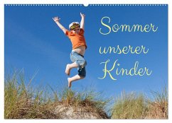 Sommer unserer Kinder (Wandkalender 2025 DIN A2 quer), CALVENDO Monatskalender - Calvendo;Kuttig, Siegfried