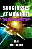 Sunglasses at Midnight - Book 1: The Mystery Factor (eBook, ePUB)