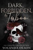 Dark, Forbidden, & Taboo (eBook, ePUB)