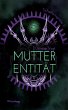 Mutterentität (eBook, ePUB) - Bild 1