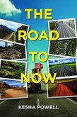 The Road to Now (eBook, ePUB)