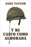 Y mi casco como almohada (eBook, ePUB) Y mi casco como almohada (eBook, ePUB)
