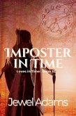 Imposter In Time (Loves In Time, #10) (eBook, ePUB)
