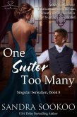 One Suitor Too Many (Singular Sensation, #8) (eBook, ePUB)
