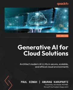 Generative AI for Cloud Solutions - Karuparti, Anurag; Singh, Paul