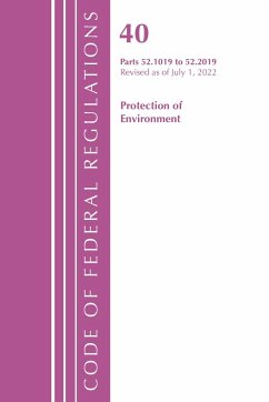 Code of Federal Regulations, Title 40 Protection of the Environment 52.1019-52.2019, Revised as of July 1, 2022 - Office Of The Federal Register (U S