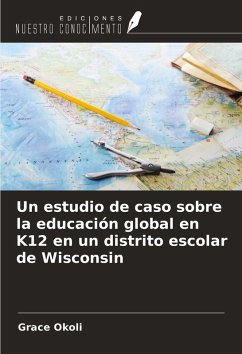 Cover Un estudio de caso sobre la educación global en K12 en un distrito escolar de Wisconsin