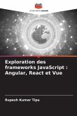 Exploration des frameworks JavaScript : Angular, React et Vue