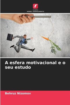 A esfera motivacional e o seu estudo - Nizomov, Behruz