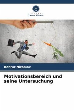 Motivationsbereich und seine Untersuchung - Nizomov, Behruz