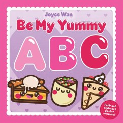 Be My Yummy ABC - Wan, Joyce