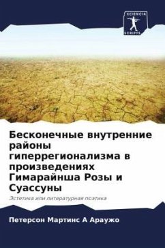 Beskonechnye wnutrennie rajony giperregionalizma w proizwedeniqh Gimarajnsha Rozy i Suassuny - Arauzho, Peterson Martins A