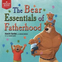 The Bear Essentials of Fatherhood - Sorbo, Kevin