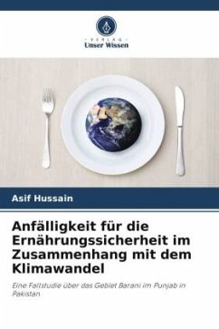 Anfälligkeit für die Ernährungssicherheit im Zusammenhang mit dem Klimawandel - Hussain, Asif