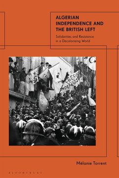 Algerian Independence and the British Left - Torrent, Mélanie