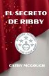 EL SECRETO DE RIBBY SPANISH EDITION - Bild 1