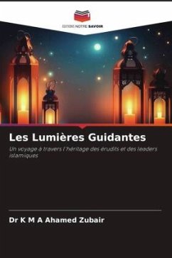 Les Lumières Guidantes - Zubair, Dr K M A Ahamed