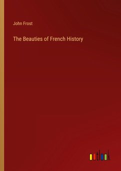 The Beauties of French History