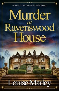 Murder at Ravenswood House - Marley, Louise