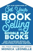 Get Your Book Selling on Google Play Books (Book Sales Supercharged, #5) (eBook, ePUB)