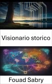 Visionario storico (eBook, ePUB)