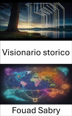 Visionario storico (eBook, ePUB) - Sabry, Fouad