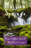 Majjian Springs (Magic to Spare, #2) (eBook, ePUB)