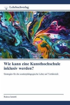 Wie kann eine Kunsthochschule inklusiv werden? - Iametti, Raissa