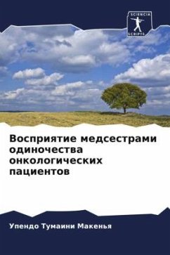 Vospriqtie medsestrami odinochestwa onkologicheskih pacientow - Maken'q, Upendo Tumaini