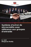 Système d'octroi de microcrédits avec référence aux groupes d'entraide