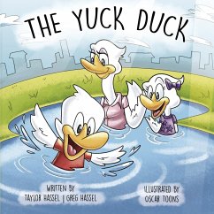 The Yuck Duck - Hassel, Taylor; Hassel, Greg