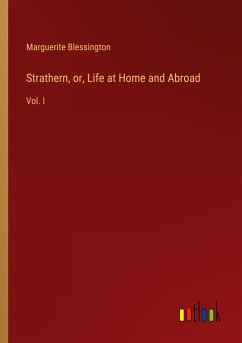 Strathern, or, Life at Home and Abroad - Blessington, Marguerite