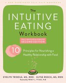 The Intuitive Eating Workbook