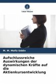 Aufschlussreiche Auswirkungen der dynamischen Kräfte auf die Aktienkursentwicklung