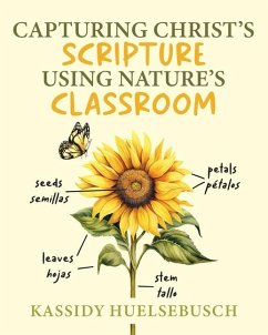 Capturing Christ's Scripture Using Nature's Classroom - Huelsebusch, Kassidy