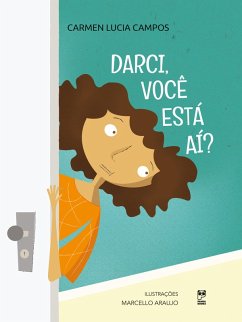 Darci, você está aí? (eBook, ePUB) - Campos, Carmen Lucia