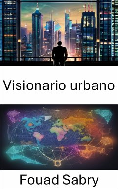 Visionario urbano (eBook, ePUB) - Sabry, Fouad