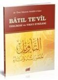 Batil Tevil - Tehlikesi ve Yikici Etkileri