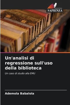 Un'analisi di regressione sull'uso della biblioteca - Babalola, Ademola