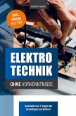 Elektrotechnik ohne Vorkenntnisse