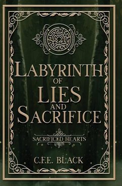 Labyrinth of Lies and Sacrifice - Black, C F E