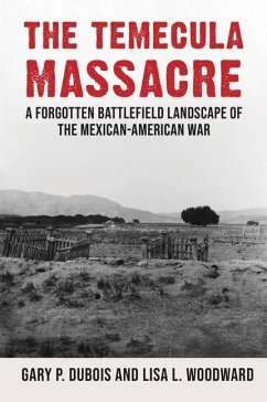 The Temecula Massacre - DuBois, Gary; Woodward, Lisa