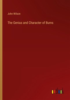 The Genius and Character of Burns