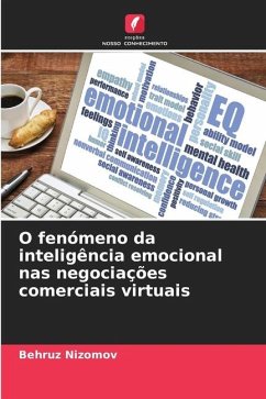 O fenómeno da inteligência emocional nas negociações comerciais virtuais - Nizomov, Behruz